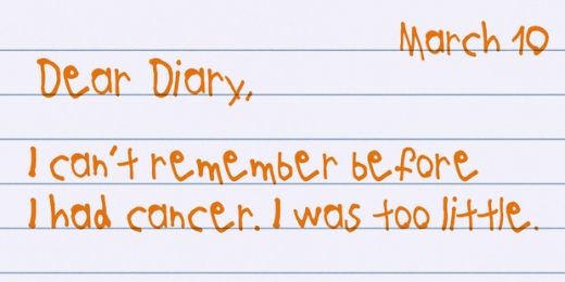 타일러가 직접 쓴 다이어리 중 일부, “자신이 너무 어려서 암에 걸리기 전 기억이 없다”고 말하고 있다.