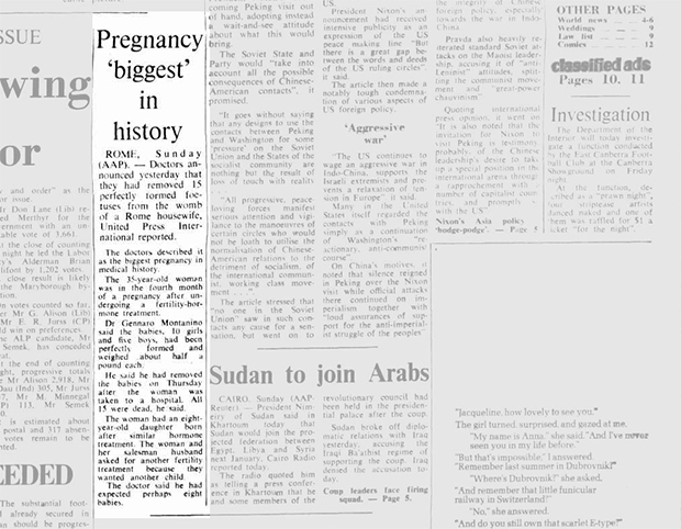 좀 더 거슬러 올라가 보면, 1971년 7월 이탈리아 로마의 제나로 몬타니노 박사는 무려 ‘열다섯 쌍둥이’도 목격했다. 당시 몬타니노 박사는 병원으로 실려온 24주차 임산부 배 속에 여자아기 10명과 남자아기 5명이 있었으며, 출생과 동시에 열다섯 쌍둥이 모두가 사망했다고 밝힌 바 있다.