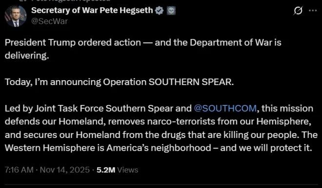 피트 헤그세스 미국 전쟁부 장관이 14일(현지시간) 소셜미디어 ‘엑스(X)’에서 ‘사우던 스피어’ 작전 개시를 발표하며 “서반구는 미국의 이웃이며 우리가 지킨다”고 밝힌 게시물. 출처=피트 헤그세스 엑스